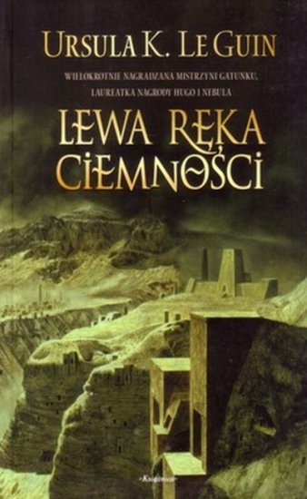 Ursula K. Le Guin - Lewa ręka ciemności - okładka książki - Książnica, 2011 rok.jpg