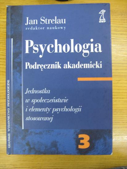 J. Strelau- Psychologia. Podręcznik akademicki - Postawy i ich zmiana1 - IMG_8210.JPG