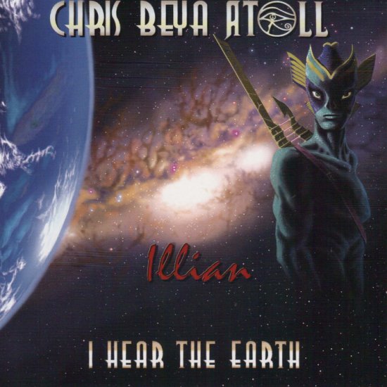 Chris Beya Atoll - Illian I Hear The Earth 2014 - cover.jpg