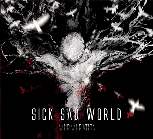 Sick Sad World - 2014 - Murmuration - cover.jpg