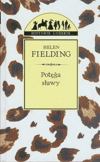 Helen Fielding - Potęga sławy - okładka książki - Świat Książki, 2005 rok.jpg
