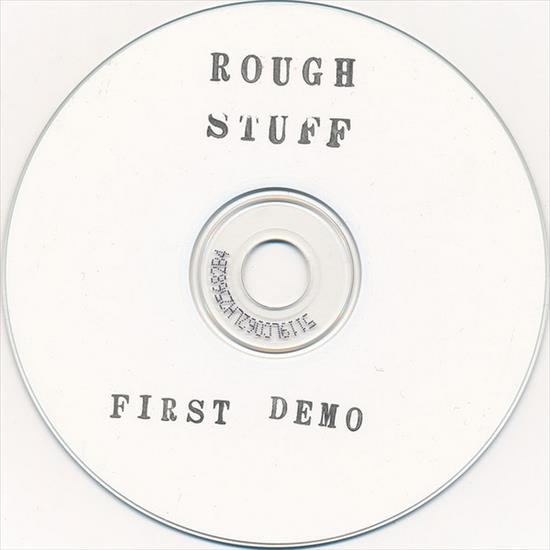 2009Rough Stuff - Demos 2007-2009 - Rough Stuff - 1st Demo 2007 CD.jpg