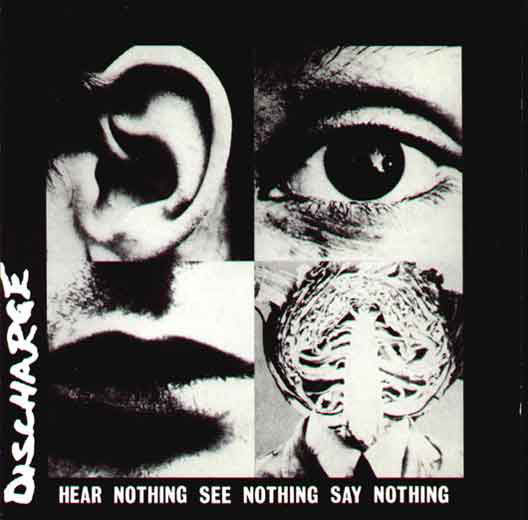 Discharge - Hear nothing see nothing say nothing - kawer.jpg
