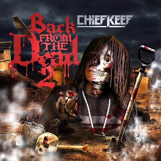 2014 - Chief Keef - Back From the Dead 2 - folder.jpg