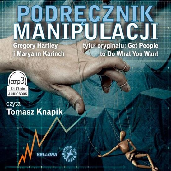 POLITYKA niepolitycznie - Gregory Hartley i Maryann Karinch - Podręcznik Manipulacji.png