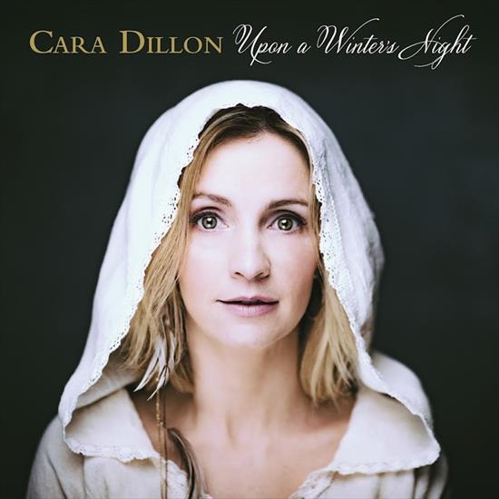 Cara Dillon - Upon a Winters Night 2016 - cara_dillon-upon_a_winters_night-web-2016.jpg