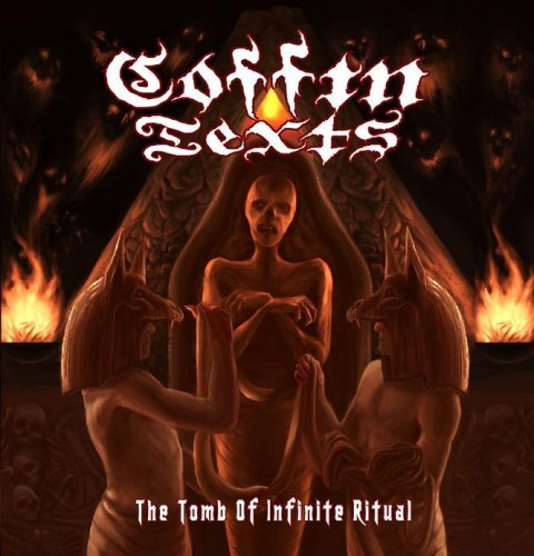 Coffin Texts US-The Tomb Of Infinite Ritual 2012 - Coffin Texts US-The Tomb Of Infinite Ritual 2012.jpg