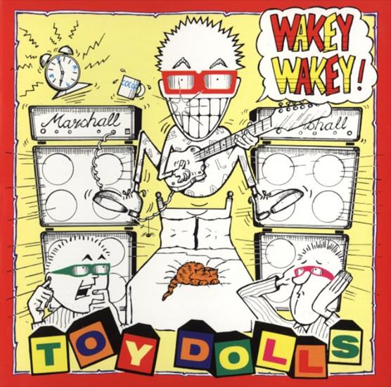 Toy Dolls - 1989 Wakey Wakey - Toy Dolls - 1989 Wakey Wakey.jpg